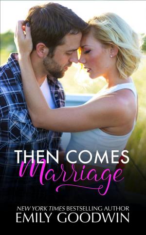 Cover of the book Then Comes Marriage by Gaëlle Cathy