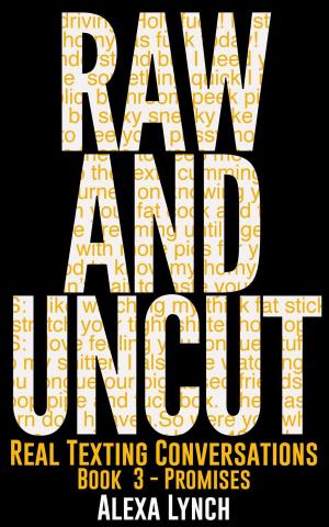 Book cover of Raw And Uncut Book Three - Promises