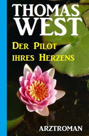 Cover of the book Der Pilot Ihres Herzens by Pete Hackett