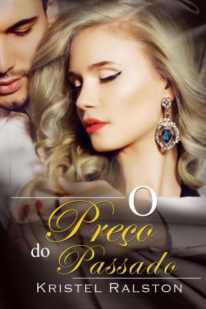 Cover of the book O Preço do Passado by J.A. Coffey