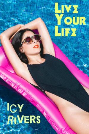 Book cover of Live Your Life
