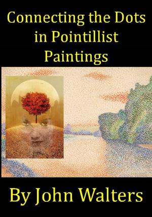 Book cover of Connecting the Dots in Pointillist Paintings