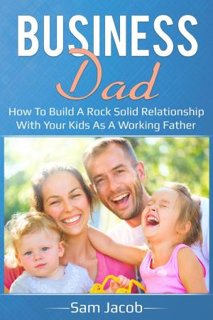 Cover of the book Business Dad by Jennifer N. Smith