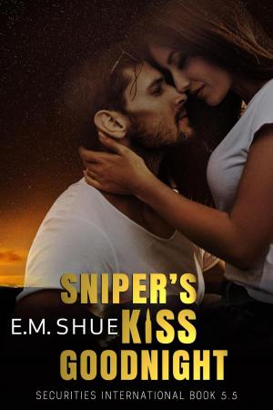 Cover of the book Sniper's Kiss Goodnight: Securities International Book 5.5 by Lucy Appadoo