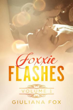Cover of the book Foxxie Flashes - Volume 1 by Sharyn Bentley