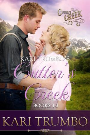 Book cover of Kari Trumbo's Cutter's Creek Books 1-3