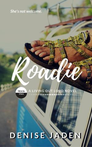 Book cover of Roadie: Book Two, A Living Out Loud Novel