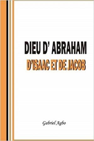 Cover of Dieu d'Abraham, d'Isaac et de Jacob
