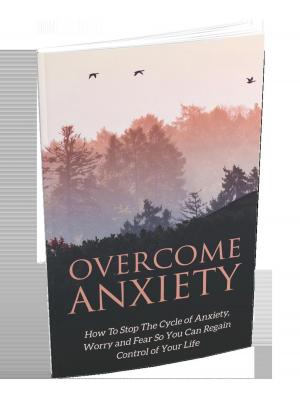 Cover of the book Overcome Anxiety by Carl Johan Calleman, Ph.D.