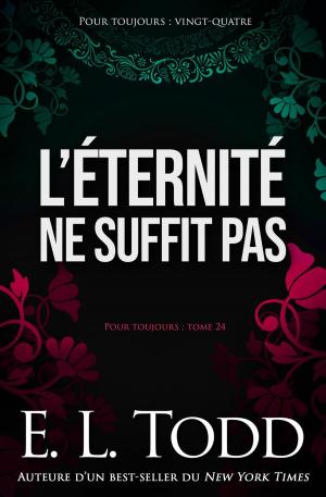 Book cover of L’éternité ne suffit pas