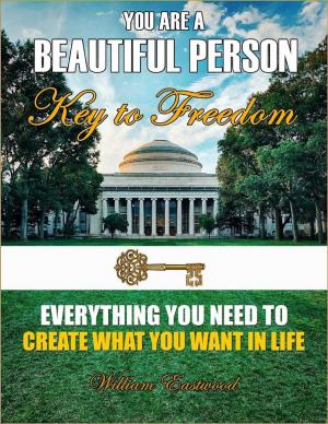 Cover of the book You Are a Beautiful Person - Key to Freedom by Tony Kelbrat