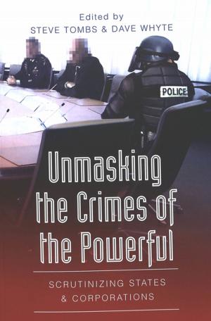 Cover of the book Unmasking the Crimes of the Powerful by Anna Fischer