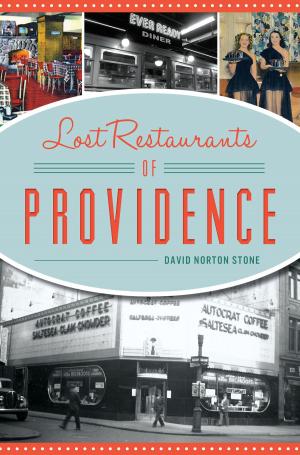 Cover of the book Lost Restaurants of Providence by James Villanueva