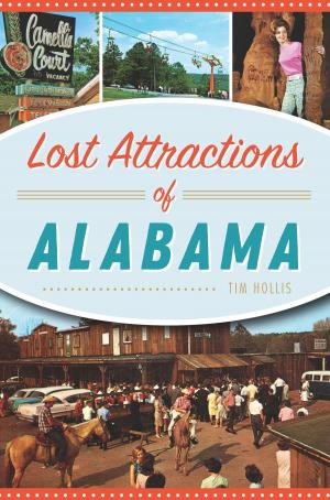 Cover of the book Lost Attractions of Alabama by D. Michael Thomas