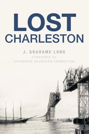 Cover of the book Lost Charleston by Glenn Mosenthin