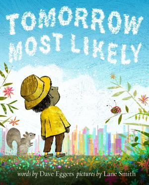 Cover of the book Tomorrow Most Likely by Jeff Kurtti, John Lasseter