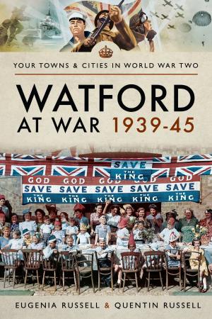 Cover of the book Watford at War 1939–45 by John Grehan, Martin Mace