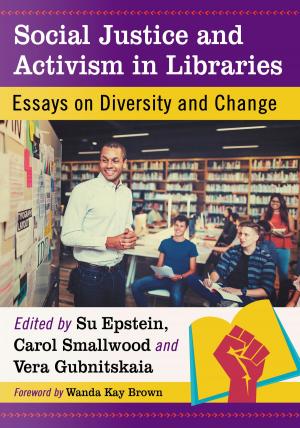 Cover of the book Social Justice and Activism in Libraries by Rodreguez King-Dorset