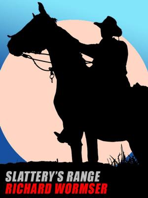 Cover of the book Slattery's Range by Robert Edmond Alter
