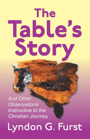 Cover of the book Table's Story, The by Daniel Schramm