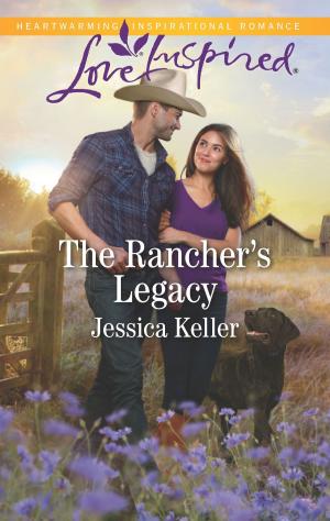 Cover of the book The Rancher's Legacy by Dani Collins