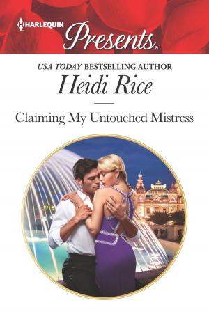 Cover of the book Claiming My Untouched Mistress by Charlotte Lamb
