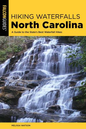 Cover of the book Hiking Waterfalls North Carolina by Lisa Densmore Ballard