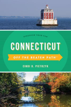 Cover of the book Connecticut Off the Beaten Path® by KIRK KJELDSEN