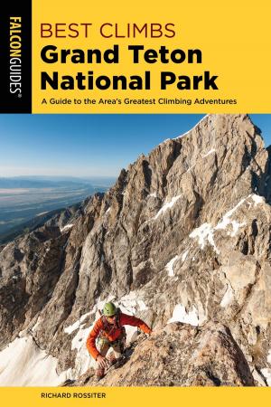 Cover of the book Best Climbs Grand Teton National Park by Sean O'brien, Allen Riedel