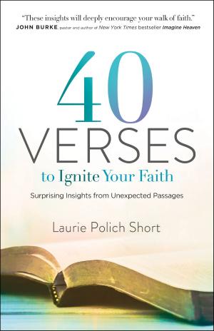 Cover of the book 40 Verses to Ignite Your Faith by Marlinda Ireland