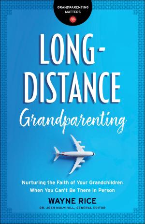 Book cover of Long-Distance Grandparenting (Grandparenting Matters)