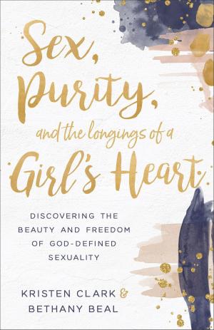 Book cover of Sex, Purity, and the Longings of a Girl's Heart