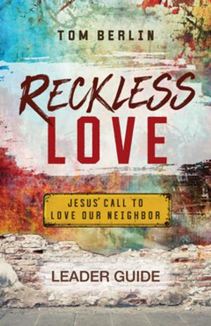 Book cover of Reckless Love Leader Guide