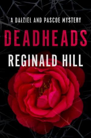 Cover of the book Deadheads by Ruth Rendell