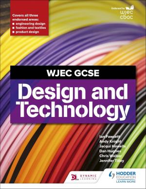 Cover of the book WJEC GCSE Design and Technology by Alyn G. McFarland, James Napier, Roy White