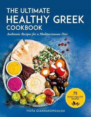Cover of the book The Ultimate Healthy Greek Cookbook by Andrea J. Clark