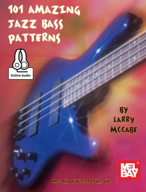 Cover of the book 101 Amazing Jazz Bass Patterns by Mel Bay