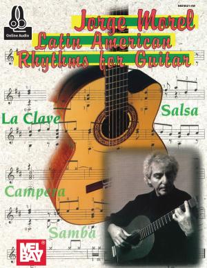 Cover of the book Jorge Morel: Latin American Rhythms for Guitar by Mel Bay