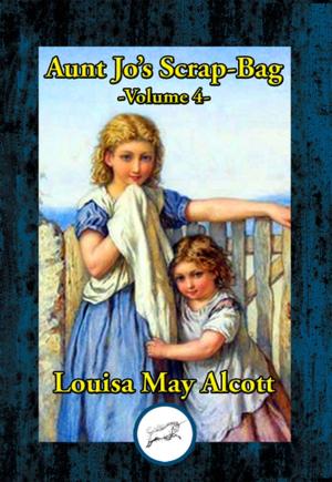 Cover of the book Aunt Jo's Scrap Bag V4 by WALTER VIEIRA