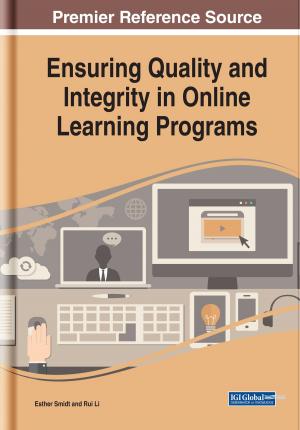 Cover of the book Ensuring Quality and Integrity in Online Learning Programs by 