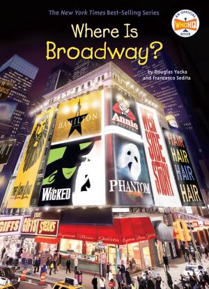Cover of the book Where Is Broadway? by Janet Morgan Stoeke