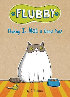 Cover of the book Flubby Is Not a Good Pet! by Jonathan London