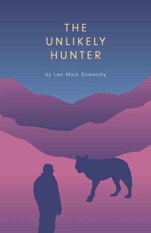 Cover of the book The Unlikely Hunter by Dan Perkins