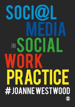 Cover of the book Social Media in Social Work Practice by Dwight L. Carter, Mark E. White