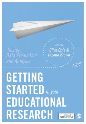 Cover of the book Getting Started in Your Educational Research by Susan R. Burgess, Kathryn C. Leeman