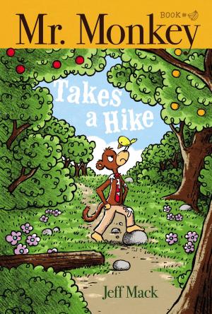 Cover of the book Mr. Monkey Takes a Hike by Michelle Hodkin