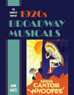 Cover of the book The Complete Book of 1920s Broadway Musicals by Robert A. Stebbins