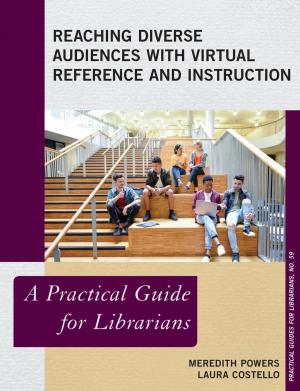 Book cover of Reaching Diverse Audiences with Virtual Reference and Instruction