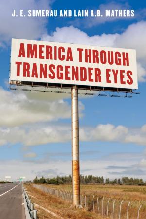 Cover of the book America through Transgender Eyes by Dean K. Fueroghne