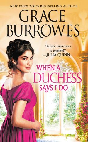 Cover of the book When a Duchess Says I Do by Jessica Lemmon